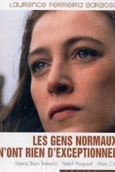Les Gens Normaux N'ont Rien D'exceptionnel (1993) afişi