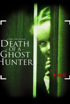 Death Of A Ghost Hunter (2007) afişi
