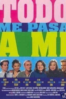Todo Me Pasa A Mí (2001) afişi