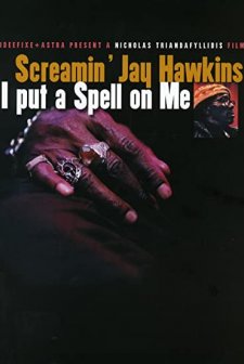 Screamin' Jay Hawkins: I Put A Spell On Me (2001) afişi