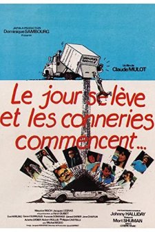 Le jour se lève et les conneries commencent (1981) afişi
