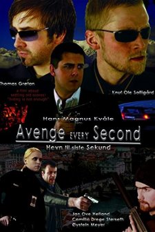 Avenge Every Second (2007) afişi