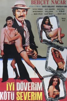 iyi Döverim Kötü Severim (1972) afişi