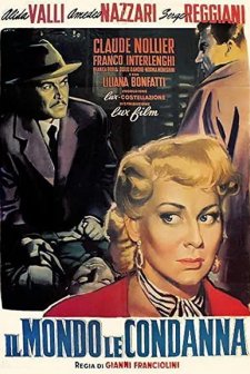 Il Mondo Le Condanna (1953) afişi