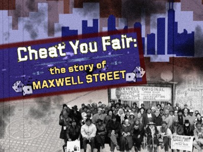 Cheat You Fair: The Story Of Maxwell Street Fotoğrafı